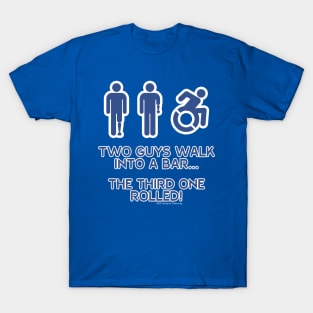 Two Guys Walk into a Bar T-Shirt